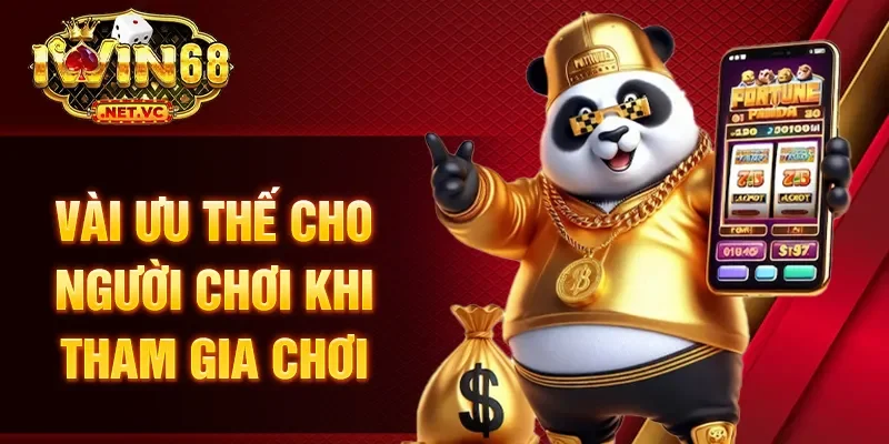 Vài ưu thế cho người chơi khi tham gia chơi